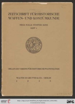 N.F. 5: Zeitschrift für historische Waffen- und Kostümkunde: Organ des Vereins für Historische Waffenkunde