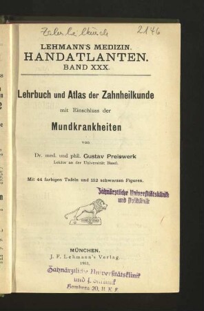 Lehrbuch und Atlas der Zahnheilkunde mit Einschluß der Mundkrankheiten