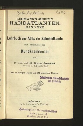 Lehrbuch und Atlas der Zahnheilkunde mit Einschluß der Mundkrankheiten