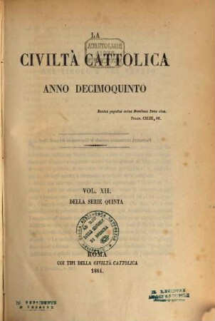 La civiltà cattolica : pubbl. periodica per tutta l'Italia. 5, 12 = A. 15. 1864
