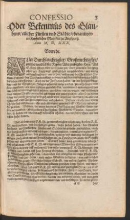 Confessio Oder Bekentnüs des Glaubens/ etlicher Fürsten und Städte/ uberantwortet Keyserlicher Mayestat zu Augspurg. Anno M. D. XXX.