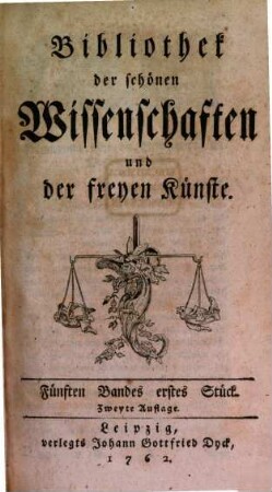 Bibliothek der schönen Wissenschaften und der freyen Künste. 5. 1762
