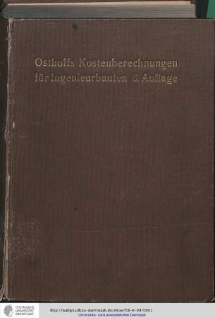 Kostenberechnungen für Ingenieurbauten / begründet von Georg Osthoff : 6. Auflage