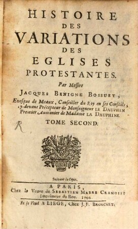 Histoire Des Variations Des Eglises Protestantes, 2