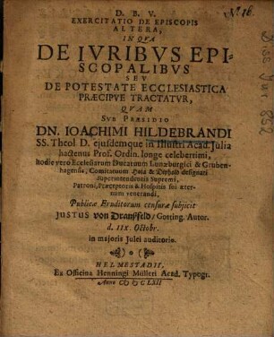 Exercitatio theol. de episcopis, 2. Exercitatio de episcopis altera, in qua de iuribus episcopalibus seu de potestate ecclesiastica praecipue tractatur