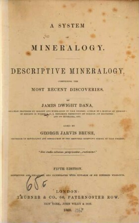 A system of mineralogy : descriptive mineralogy, comprising the most recent discoveries