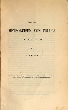 Ueber das Meteoreisen von Toluca in Mexico : (Aus den Sitz Ber. der kais. Acad. d. Wiss. Bd. XX, S. 217)