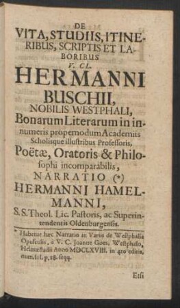 De Vita, Studiis, Itineribus, Scriptis Et Laboribus V. CL. Hermanni Buschii, Nobilis Westphali, ...
