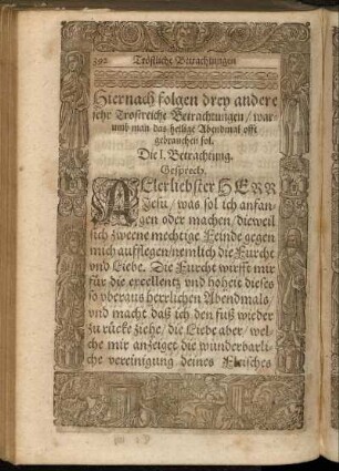 Hiernach folgen drey andere sehr Trostreiche Betrachtungen/ warumb man das heilige Abendmal offt gebrauchen soll.
