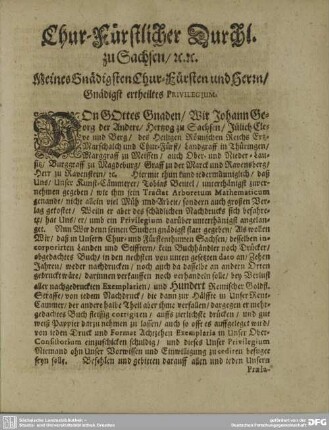 Chur-Fürstlicher Durchl. zu Sachsen / ... / Gnädigst ertheiltes PRIVILEGIUM