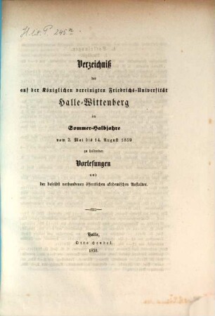 Verzeichnis der auf der Königlichen Vereinigten Friedrichs-Universität Halle-Wittenberg ... zu haltenden Vorlesungen. 1859, 1859 SH