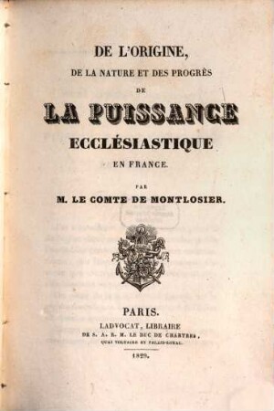 De l'origine et de la nature et des progrès de la Puissance ecclesiastique en France