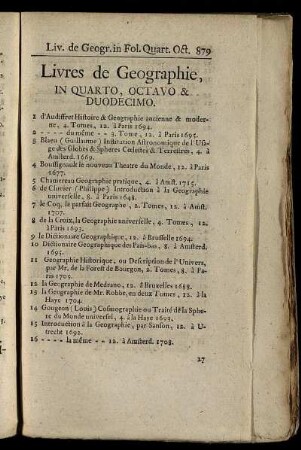 Livres de Geographie, In Quarto, Octavo & Duodecimo – Livres de Musique, en Franç. Italienne, &c. In Folio, Quarto, Octavo