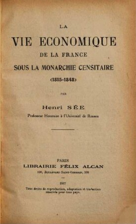 La vie économique de la France sous la monarchie censitaire (1815 - 1848)