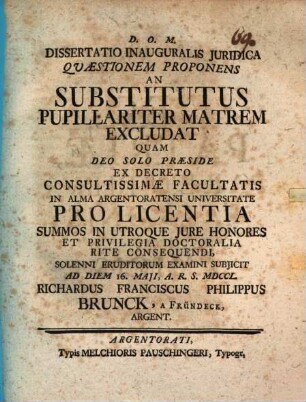 Diss. inaug. iur. quaestionem proponens, an substitutus pupillariter matrem excludat