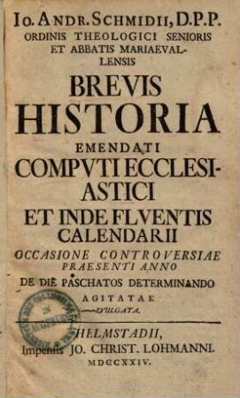 Brevis historia emendati computi ecclesiastici et inde fluentis calendarii ...