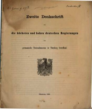 Zweite Denkschrift für die höchsten und hohen deutschen Regierungen das germanische Nationalmuseum in Nürnberg betreffend