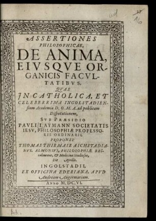 Assertiones philos. de anima, eiusque organicis facultatibus