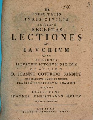 III. Exercitatio iuris civilis exhibens receptas lectiones ad Iauchium