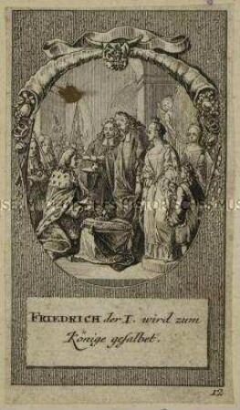Zwölf kleine Szenen zu den brandenburgischen Kurfürsten: Friedrich der I. wird zum Könige gesalbet.