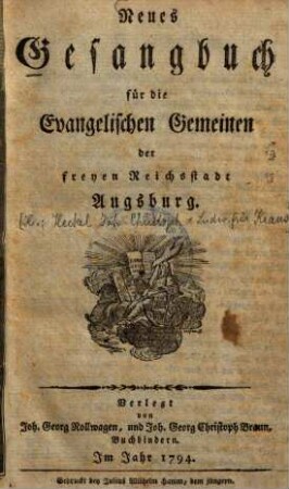 Neues Gesangbuch für die Evangelischen Gemeinen der freyen Reichsstadt Augsburg
