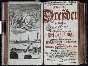 Frontispiz mit Ansicht und den Ratswappen von Neu- und Alt-Dresden und Titelblatt
