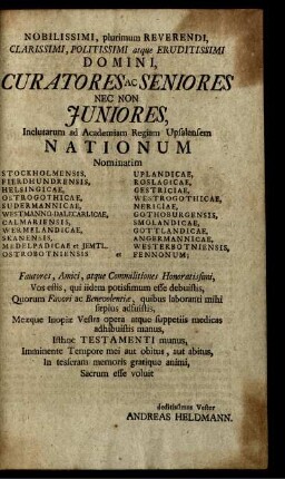 Nobilissimi, plurimum Reverendi, Clarissimi, Politissimi ... Domini Curatores ac Seniores...