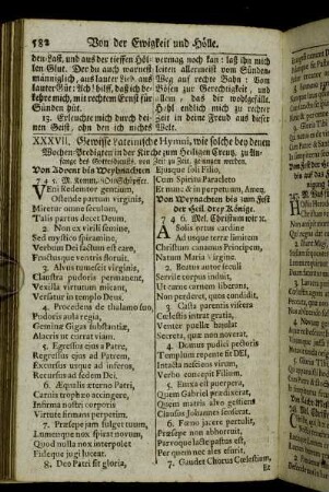 XXXVII. Gewisse Lateinische Hymni, wie solche be denen Wochen-Predigten in der Kirche zum Heiligen Creutz, zu Anfange des Gottesdiensts, von Zeit zu Zeit, gesungen werden.