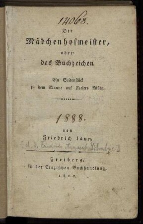 Der Mädchenhofmeister, oder das Buchzeichen : Ein Seitenstück zu dem Manne auf Freiers Füßen