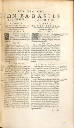 LX Librorvm Basilikōn : Id Est, Vniversi Ivris Romani, Avctoritate principum Rom. Graecam in linguam traducti, Ecloga siue Synopsis, hactenus desiderata, nunc edita, per Ioan. Levnclaivm. Ex Ioan. Sambvci V.C. Bibliotheca. Item Novellarvm Antehac Non Pvblicatarvm Liber. Adiunctae sunt et Adnotationes interpretis ...