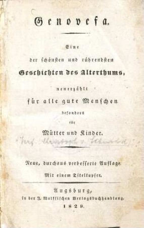 Genovefa : Eine der schönsten und rührendsten Geschichten des Alterthums, neuerzählt für alle gute Menschen besonders für Mütter und Kinder