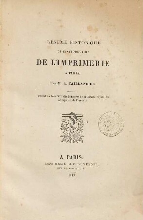 Résumé historique de l'introduction de l'imprimerie à Paris