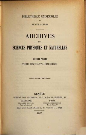 Archives des sciences physiques et naturelles. 52. 1875