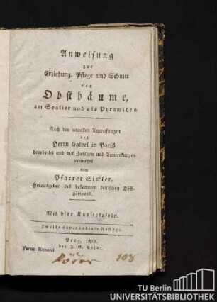 Anweisung zur Erziehung, Pflege und Schnitt der Obstbäume, am Spalier und als Pyramiden.