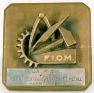 Plakette der italienischen Gewerkschaft "F.I.O.M."