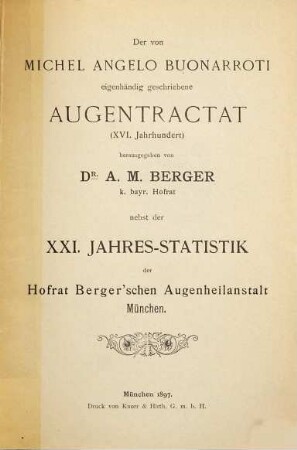 Der von Michel Angelo Buonarroti eigenhändig geschriebene Augentractat : XVI. Jahrhundert