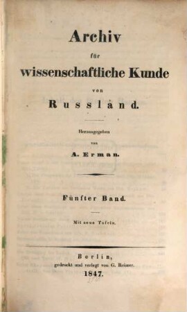 Archiv für wissenschaftliche Kunde von Russland. 5, 5. 1847