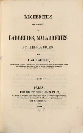 Recherches sur l'origine des ladreries, maladreries et léproseries