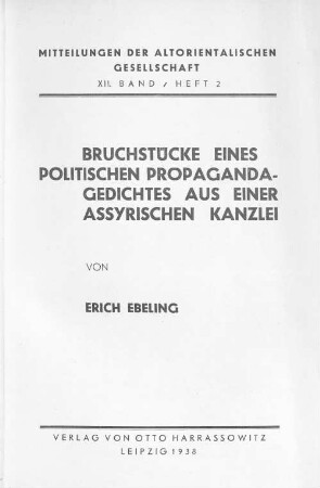 Bruchstücke eines politischen Propagandagedichtes aus einer assyrischen Kanzlei