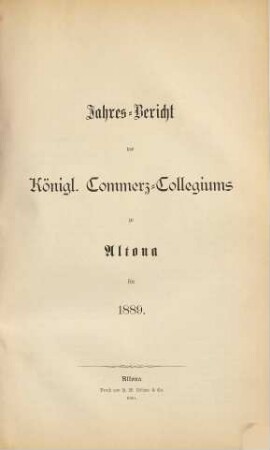 Jahresbericht des Königl. Commerz-Collegiums zu Altona. 1889