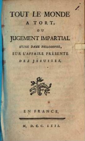 Jugement impartial d'une dame philosophe sur l'affaire présente des Jésuites