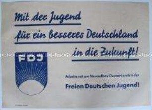 Maueranschlag mit einer Propaganda-Losung und Mitgliederwerbung der FDJ