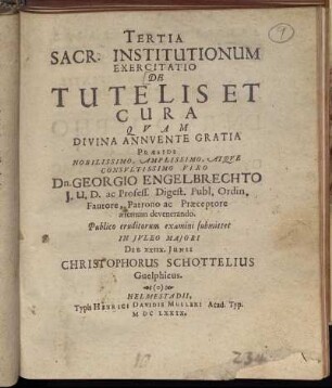 Tertia Sacr. Institutionum Exercitatio De Tutelis Et Cura