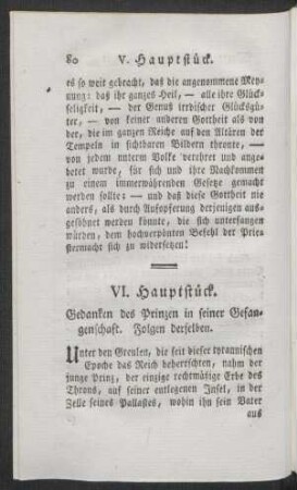 VI. Hauptstück. Gedanken des Prinzen in seiner Gefangenschaft. Folgen derselben