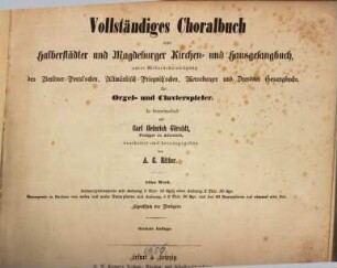 Vollständiges Choralbuch zum Halberstädter und Magdeburger Kirchen- und Hausgesangbuch