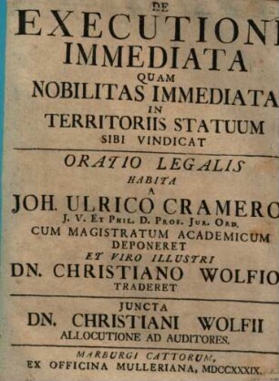 De Executione Immediata, Quam Nobilitas Immediata In Territoriis Statuum Sibi Vindicat : Oratio Legalis