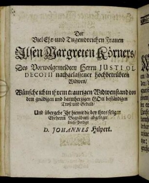 Der Viel Ehr- und Tugendreichen Frauen Ilsen Margreten Körners [...]