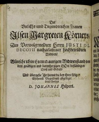 Der Viel Ehr- und Tugendreichen Frauen Ilsen Margreten Körners [...]