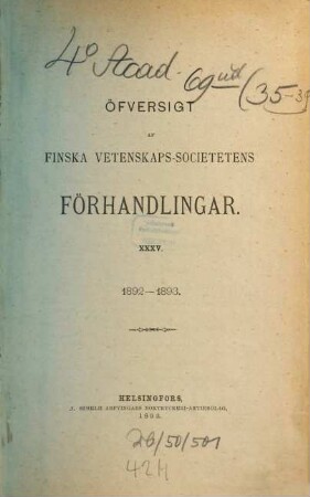 Öfversigt af Finska Vetenskaps-Societetens förhandlingar. 35. 1892/93 (1893)