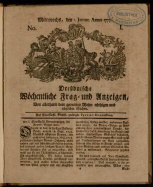 [Dreßdnische Wöchentliche Frag- und Anzeigen,...]Mittewochs, den 1. Januar, Anno 1777. No. I. - Dienstags, den 11. Februar. Anno 1777. No. VII.